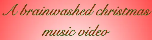 A Brainwashed Christmas Music Video logo