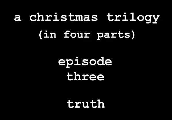 A Christmas Trilogy Episode 3: Truth logo