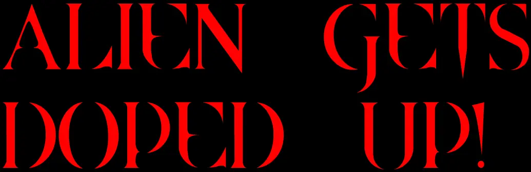 Alien Gets Doped Up! logo