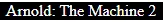 Arnold: The Machine 2 logo