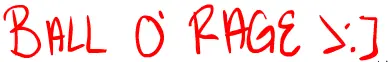 Ball o' Rage >:] logo