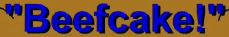 "Beefcake!" logo