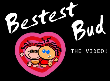 Bestest Bud: The Video logo