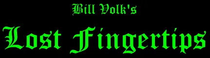 Bill Volk's Lost Fingertips logo