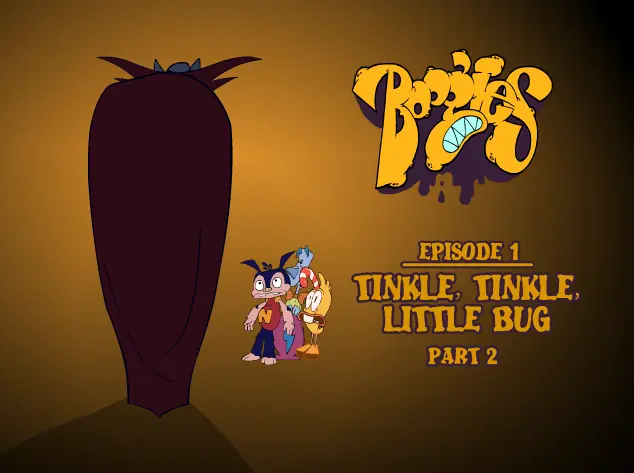 Boogies Episode 1: Tinkle, Tinkle, Little Bug Part 2 logo