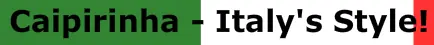 Caipirinha - Italy's Style! logo
