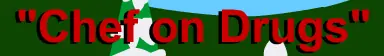 "Chef on Drugs" logo