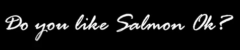 Do you Like Salmon Ok? logo