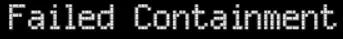 Failed Containment logo