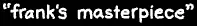 Frank's Masterpiece logo