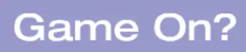 Game On? logo