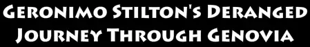 Geronimo Stilton's Deranged Journey Through Genovia logo
