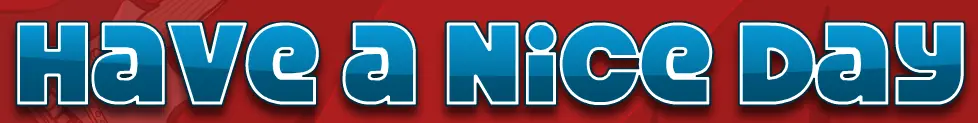 *Have A Nice Day* logo