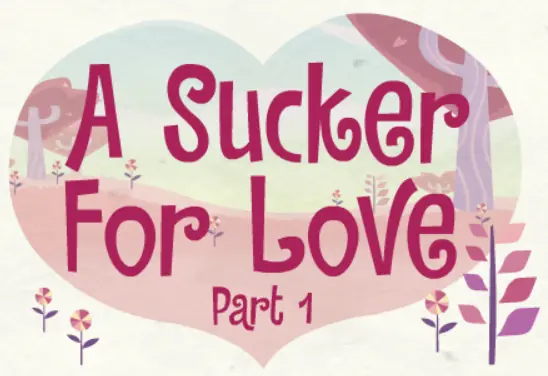 HTF 58: A Sucker for Love - Part 1 logo