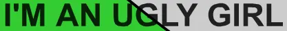 I'm An Ugly Girl logo