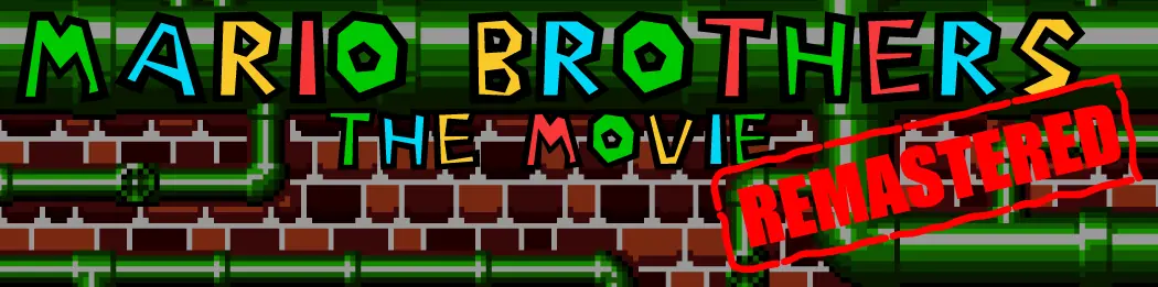 Mario Brothers The Movie Part 1 logo