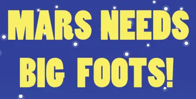 Mars Needs Big Foots! logo