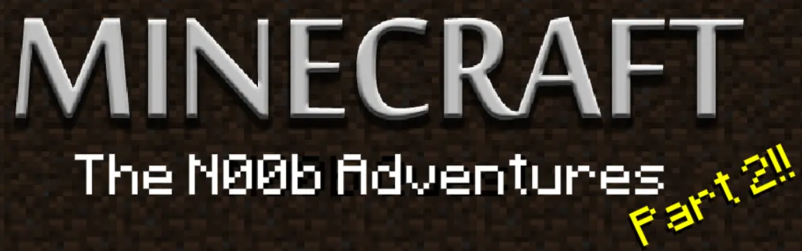 Minecraft: The Noob Adventures Part 2 logo