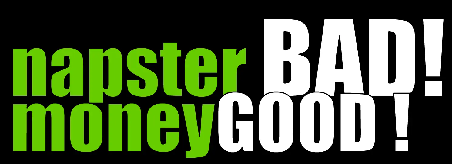 napster BAD! money GOOD! logo