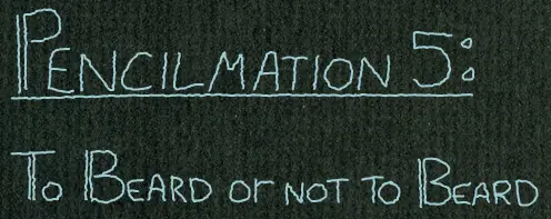 Pencilmation 5: To Beard Or Not To Beard logo
