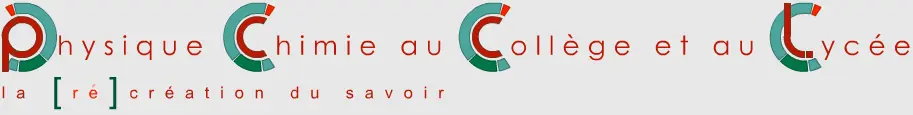 Physique Chimie au Collège et au Lycée: la [ré] création du savoir logo