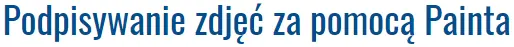 Podpisywanie zdjęć za pomocą Painta logo