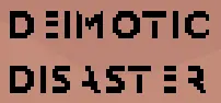 [S] Next. (Deimotic Disaster) logo