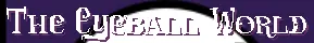 [S] The Eyeball World logo