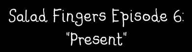 Salad Fingers Episode 6 logo