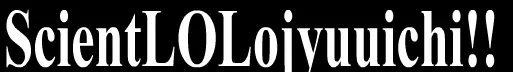 ScientLOLojyuuichi!! logo