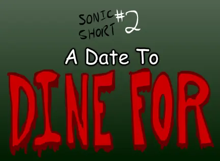 Sonic Short #2: A Date to Dine For logo