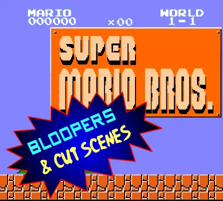Super Mario Bros Bloopers & Cut Scenes logo