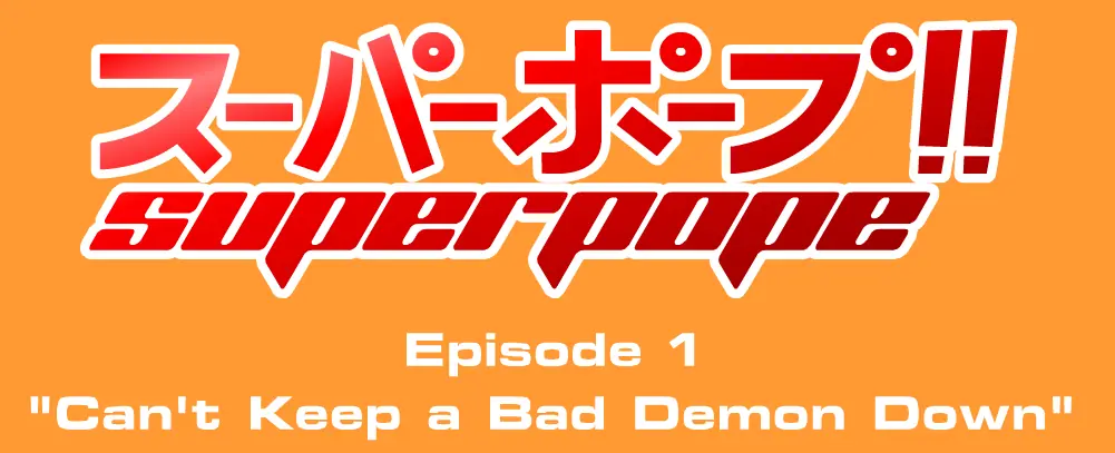 SuperPope: Episode 1 logo