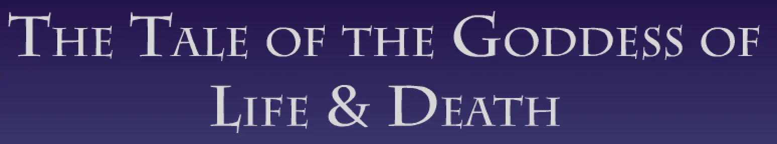 The Tale of the Goddess of Life & Death logo