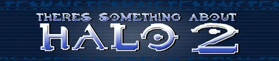There's Something about Halo 2 logo
