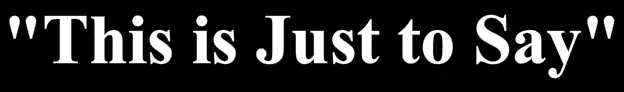This Is Just To Say logo