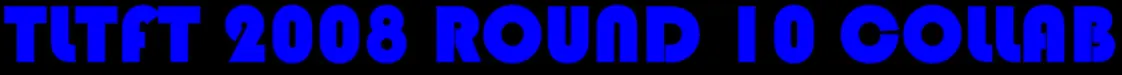 TLTFT 2008 Round 10 Collab logo