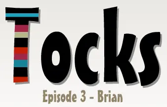 Tocks: Episode 3 - Brian logo