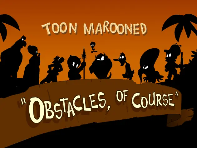 Toon Marooned: Obstacles, of Course logo