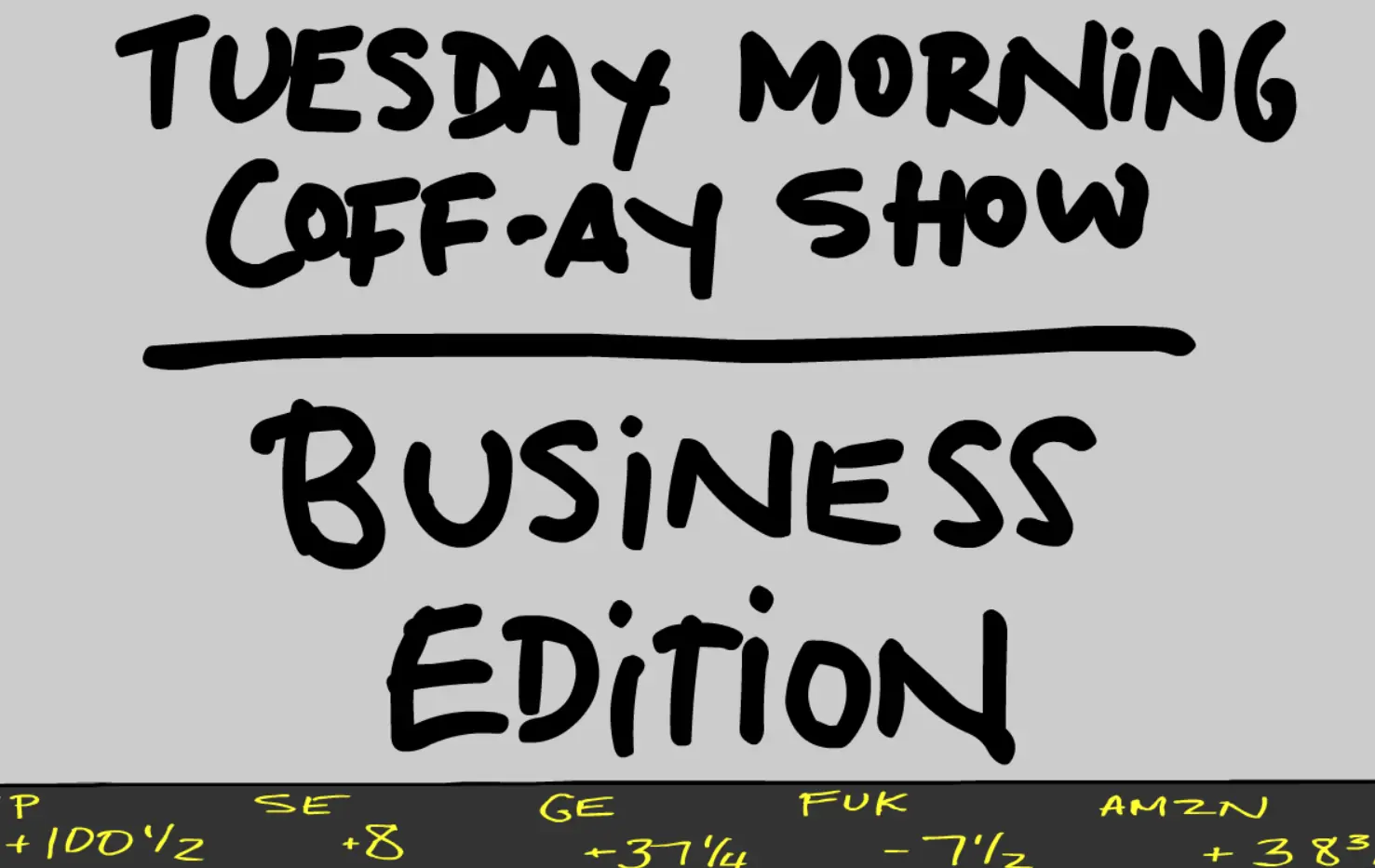 Tuesday Morning Coff-ay Show: Business Edition logo