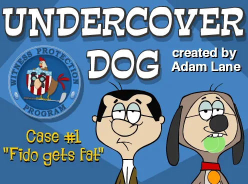 Undercover Dog: Case #1 "Fido Gets Fat" logo