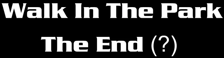 Walk In The Park: The End (?) logo