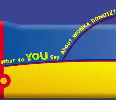 What do YOU Say About WONKA DONUTZ? logo