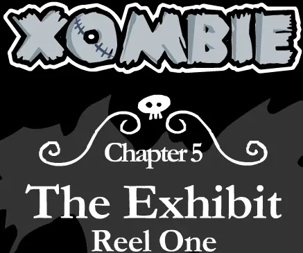 Xombie: Chapter 5 - The Exhibit (Reel One) logo