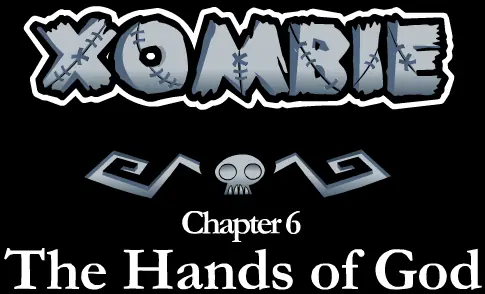 Xombie: Chapter 6 - The Hands of God logo