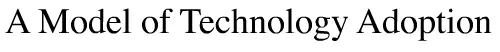 A Model of Technology Adoption logo