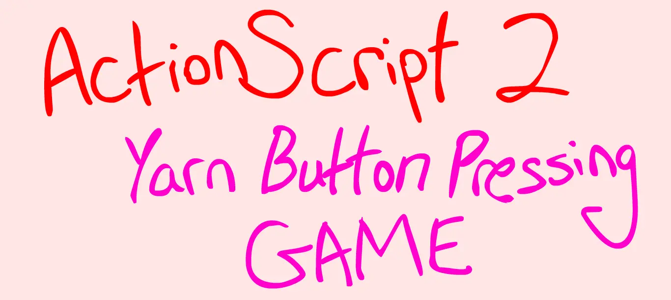 ActionScript 2 Yarn Button Pressing GAME logo