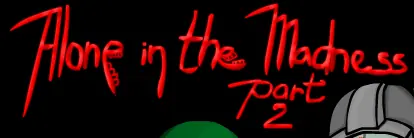 Alone in the Madness part 2 logo