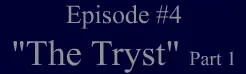 Ambition Episode 4: The Tryst Part 1 logo