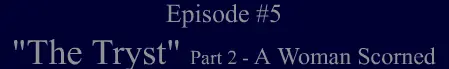 Ambition Episode 5: The Tryst Part 2 logo